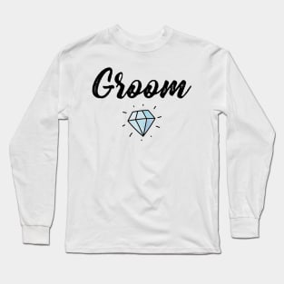 Groom with Diamond Wedding Gift Long Sleeve T-Shirt